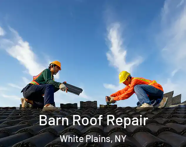  Barn Roof Repair White Plains, NY