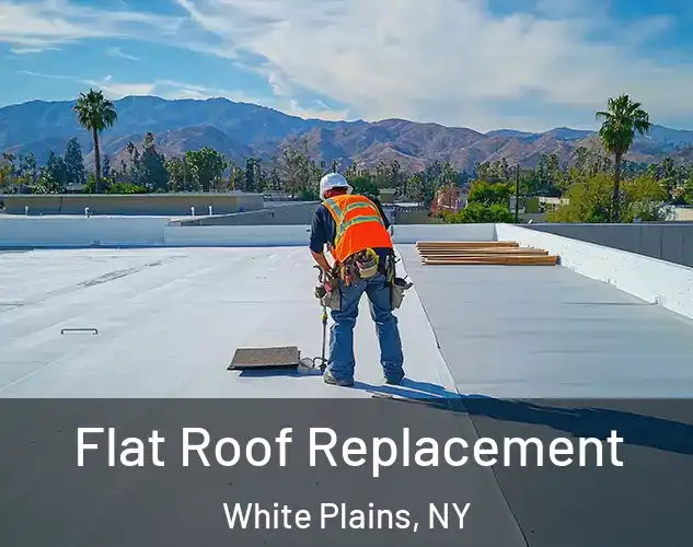  Flat Roof Replacement White Plains, NY