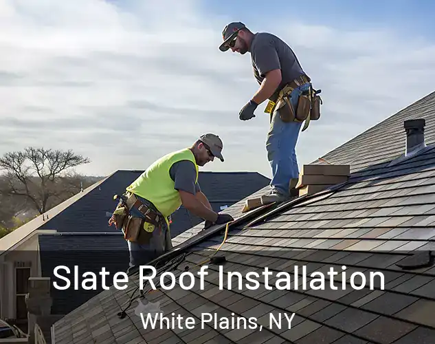  Slate Roof Installation White Plains, NY